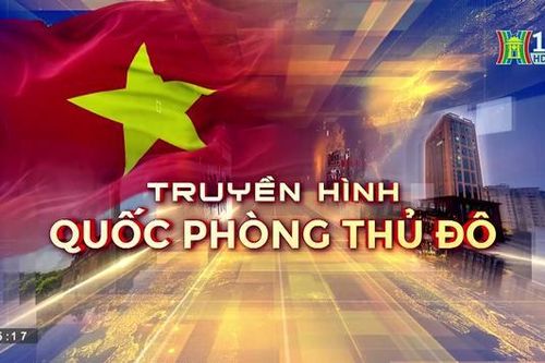 Truyền hình Quốc phòng Thủ đô | 13/8/2023