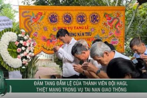 Đẫm nước mắt đám tang 2 thành viên CLB HAGL tử vong trong vụ tai nạn liên hoàn
