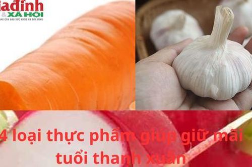 4 loại củ giúp bạn kéo dài tuổi thanh xuân