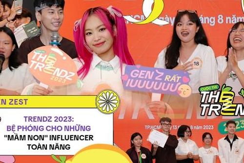 Dư âm The TrendZ 2023: Bệ phóng cho những 'mầm non' Influencer toàn năng