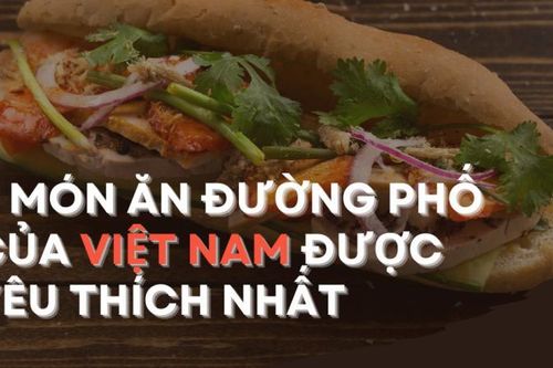 Bánh mì kẹp thịt Việt Nam được độc giả Taste Atlas bình chọn yêu thích nhất