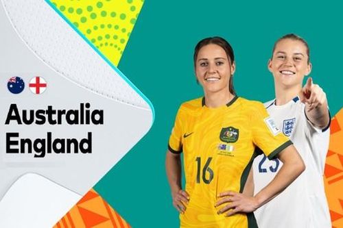 Bán kết World Cup nữ 2023: Ưu thế cho chủ nhà