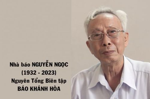 Nhớ nhà báo Nguyễn Ngọc - Cây đại thụ của làng báo Khánh Hòa