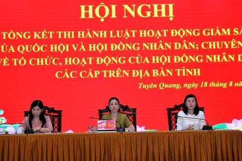 Tuyên Quang: Tiếp tục đổi mới hoạt động HĐND các cấp theo hướng chuyên nghiệp, hiện đại, chất lượng, hiệu quả