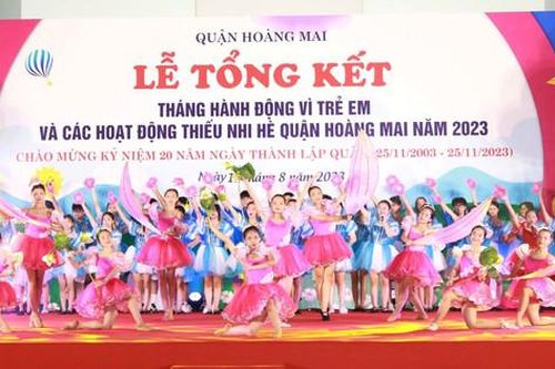 Quận Hoàng Mai hoàn thành tốt Tháng hành động vì trẻ em và các hoạt động thiếu nhi hè 2023