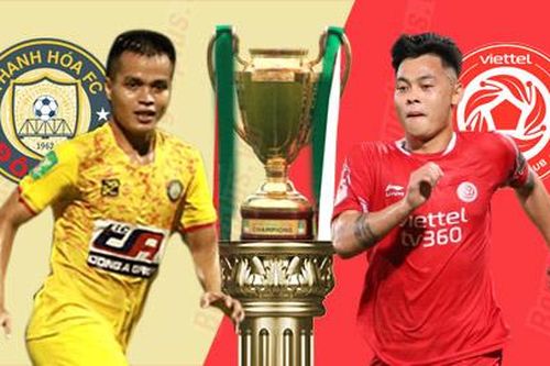 Nhận định Thanh Hóa vs Viettel, 18h ngày 20/8, chung kết Cúp Quốc gia
