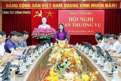 Vĩnh Phúc: Ban Thường vụ Tỉnh ủy họp bàn, cho ý kiến vào một số nội dung quan trọng