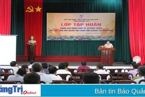 Tập huấn nâng cao nhận thức về phát triển thể lực, tầm vóc người Việt Nam tỉnh Quảng Trị năm 2023