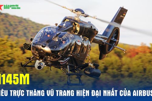 H145M - Siêu trực thăng vũ trang hiện đại nhất của Airbus