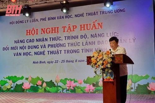 Nâng cao nhận thức, trình độ, năng lực lý luận, phê bình văn học, nghệ thuật trong tình hình mới