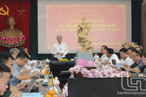 Đoàn kiểm tra của Ban Bí thư Trung ương Đảng làm việc với Ban Thường vụ Huyện ủy Đại Từ
