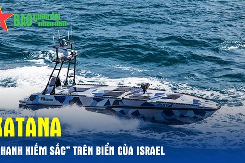 Katana - 'Thanh kiếm sắc' trên biển của Israel