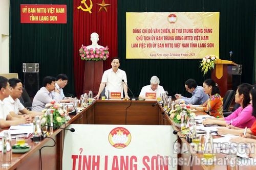 Đồng chí Chủ tịch Ủy ban Trung ương MTTQ Việt Nam làm việc với Ủy ban MTTQ tỉnh Lạng Sơn