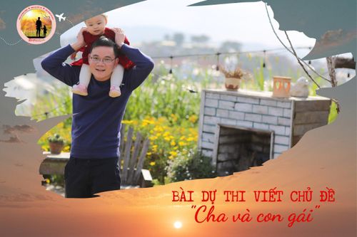 Thư bố gửi con gái 1 tuổi