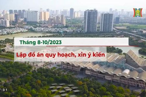 Lập kế hoạch tiến độ điều chỉnh quy hoạch Thủ đô