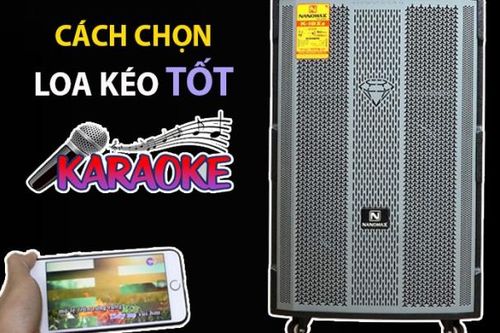 Nanomax mách nước 9 tiêu chí mua loa kéo 'made in Việt Nam'