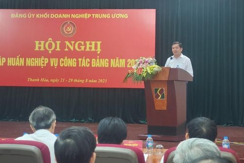 Đảng ủy Khối Doanh nghiệp Trung ương tập huấn nghiệp vụ công tác Đảng