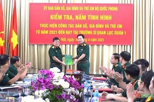 Ủy ban Dân số, gia đình và trẻ em Bộ Quốc phòng kiểm tra, nắm tình hình tại Trường Sĩ quan Lục quân 1