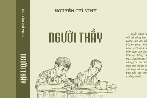Thượng tướng Nguyễn Chí Vịnh và những góc khuất nghề tình báo qua cuốn sách 'Người Thầy'