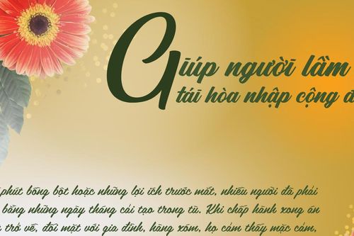 Giúp người lầm lỗi tái hòa nhập cộng đồng