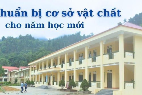 Chuẩn bị cơ sở vật chất cho năm học mới