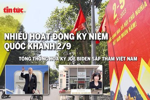 Tin tức TV: Nhiều hoạt động kỷ niệm Quốc khánh 2/9; Tổng thống Hoa Kỳ Joe Biden sắp thăm Việt Nam