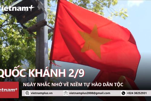 Quốc khánh 2/9: Ngày nhắc nhớ về dòng chảy của niềm tự hào dân tộc
