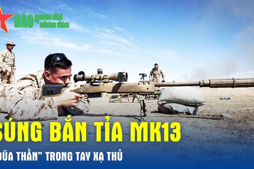 Súng bắn tỉa MK13 - 'Đũa thần' trong tay xạ thủ