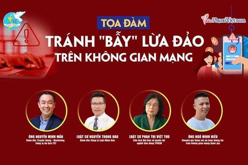 Đón xem tọa đàm: Tránh 'bẫy' lừa đảo trên không gian mạng