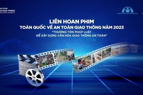 Liên hoan phim toàn quốc về An toàn giao thông năm 2023