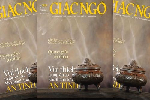 Báo Giác Ngộ số 1218: Vui thích tụ tập ồn ào khó thành tựu an tịnh