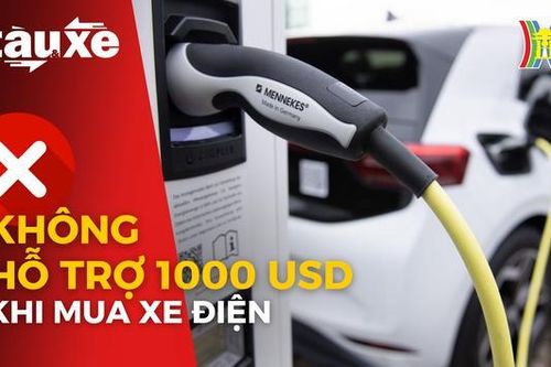 Bác đề xuất hỗ trợ 1000 USD cho người mua ô tô điện | Bản tin Tàu và Xe | 07/09/2023