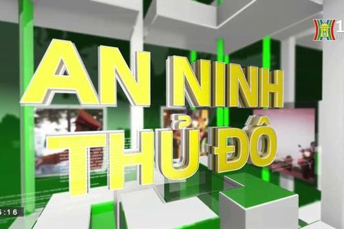 An ninh Thủ đô| 9/9/2023