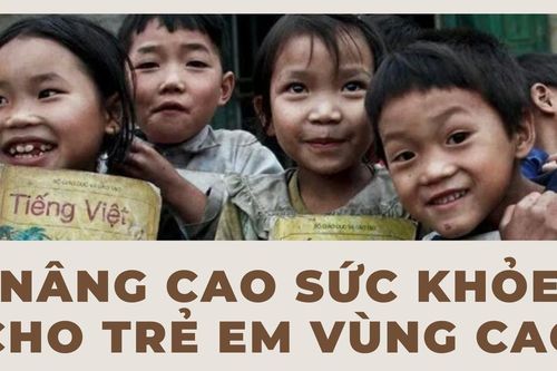 Vì sự phát triển của trẻ vùng cao