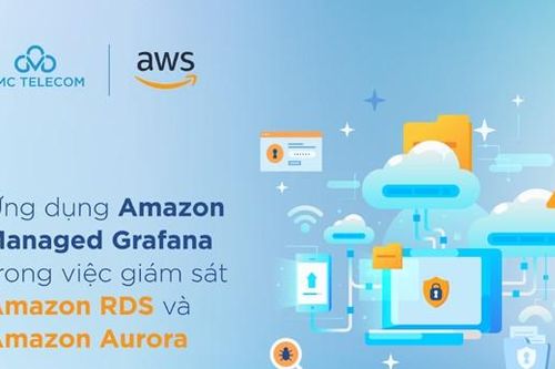 CMC Telecom giới thiệu các giải pháp ứng dụng Amazon Managed Grafana
