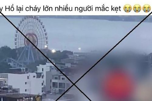 Thông tin cháy lớn, nhiều người mắc kẹt ở quận Tây Hồ là sai sự thật