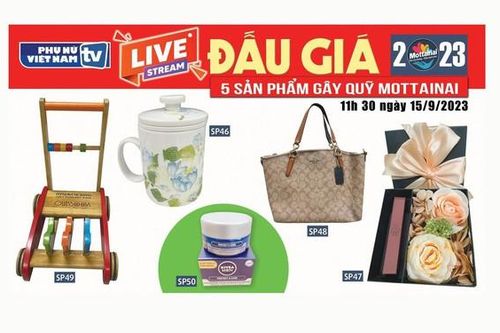 11h30 ngày 15/9: Livestream đấu giá 5 sản phẩm gây quỹ Mottainai 2023