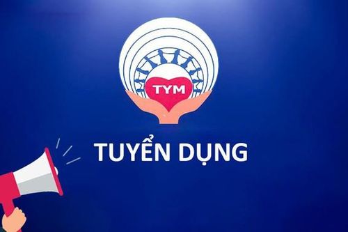 Tổ chức Tài chính vi mô Tình Thương (TYM) thông báo tuyển dụng