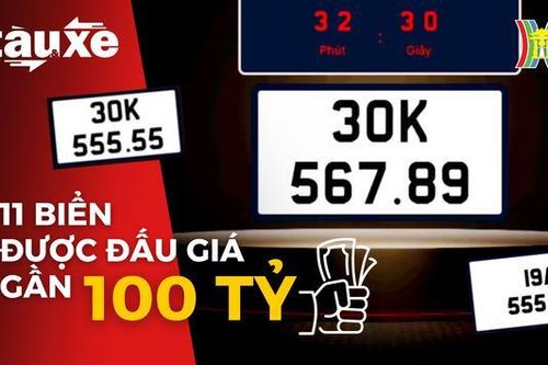 11 biển số đẹp được đấu giá gần 100 tỷ đồng