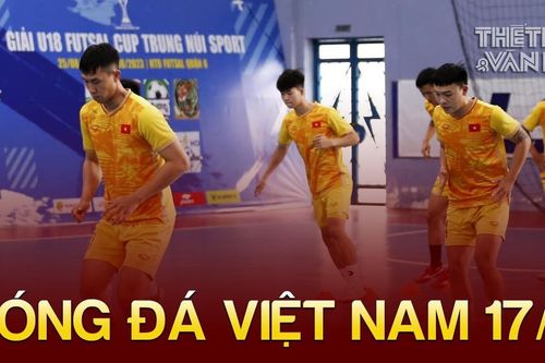 Bóng đá Việt Nam 17/9: ĐT futsal Việt Nam không thể gây bất ngờ trước Hungary