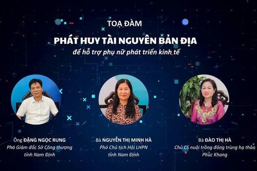 Đón xem: Tọa đàm 'Phát huy tài nguyên bản địa để hỗ trợ phụ nữ phát triển kinh tế'