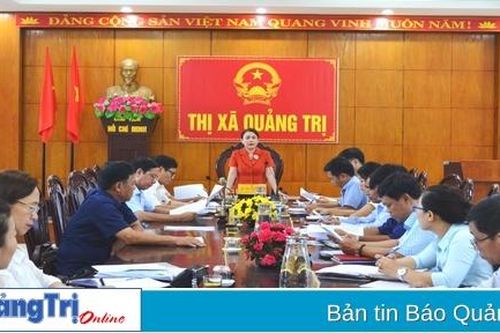 Ban Văn hóa - Xã hội HĐND tỉnh làm việc với thị xã Quảng Trị