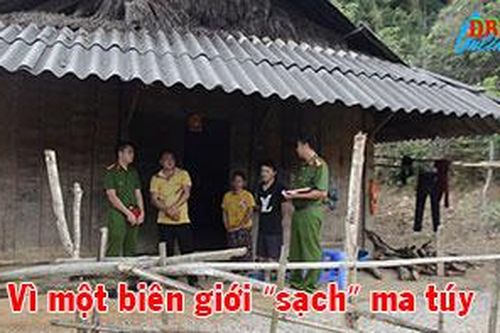 Vì một biên giới 'sạch' ma túy