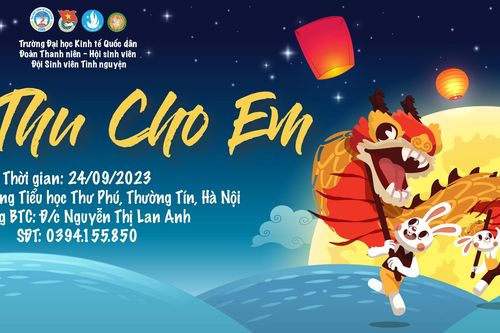 'Trung Thu Cho Em 2023': Chuyến xe trở về tuổi thơ cùng Đội Sinh viên Tình nguyện Trường Đại học Kinh tế Quốc dân.