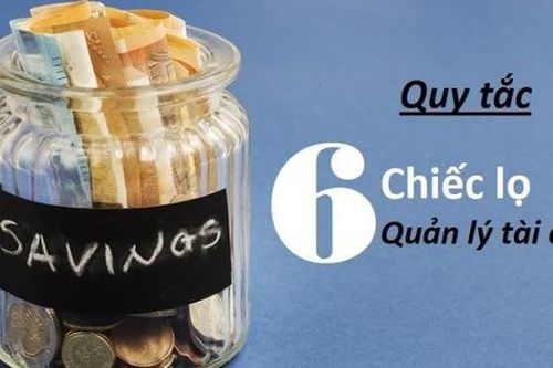 Tiết kiệm hiệu quả hơn bằng phương pháp tài chính 6 chiếc bình