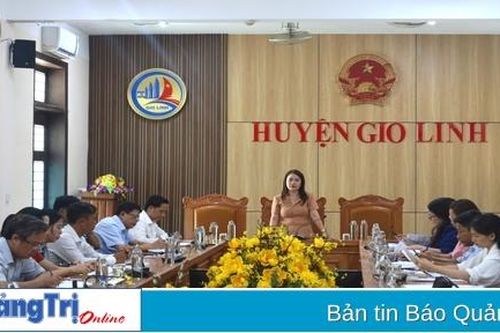 Ban Văn hóa – Xã hội HĐND tỉnh làm việc với huyện Gio Linh