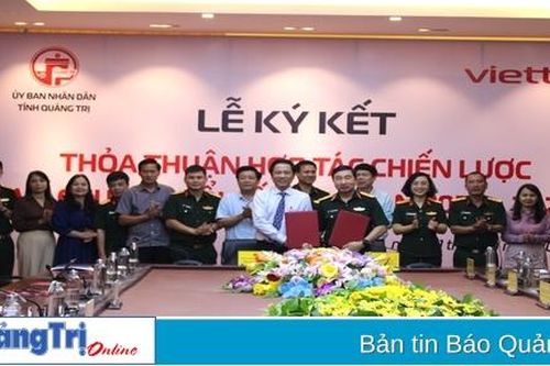 Tỉnh Quảng Trị - Tập đoàn Viettel: Hợp tác chiến lược về chuyển đổi số giai đoạn 2023 -2027