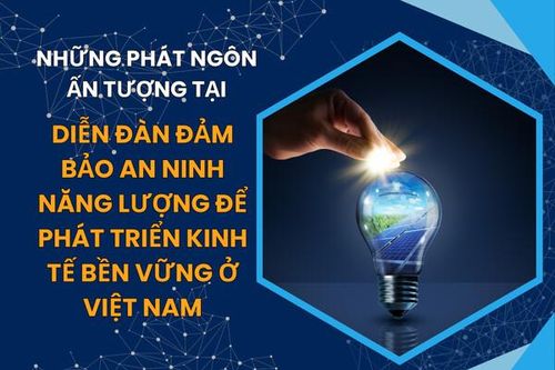 Những phát ngôn ấn tượng tại 'Diễn đàn đảm bảo ANNL để phát triển kinh tế bền vững ở Việt Nam'