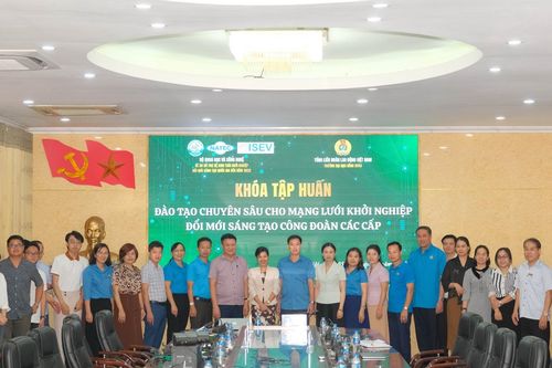 Tập huấn đào tạo chuyên sâu cho mạng lưới khởi nghiệp công đoàn các cấp