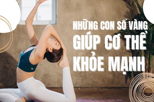 Con số vàng giúp cơ thể luôn khỏe mạnh